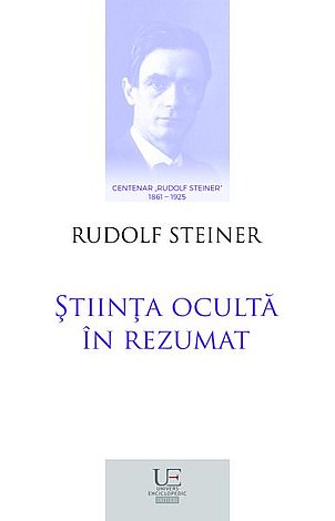 Ştiinţa ocultă în rezumat  - evoluţia omului şi a lumii 