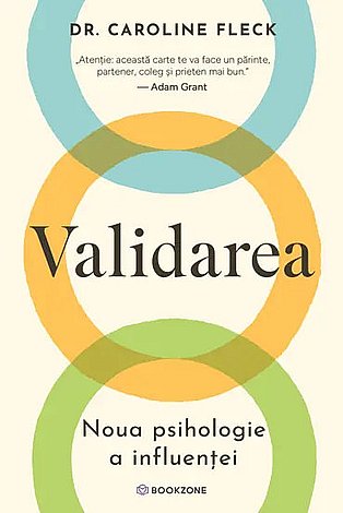 Validarea  - noua psihologie a influenţei 
