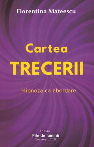 Cartea Trecerii  - hipnoza ca abordare 