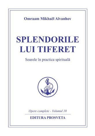 Splendorile lui Tiferet  - Soarele în practica spirituală 