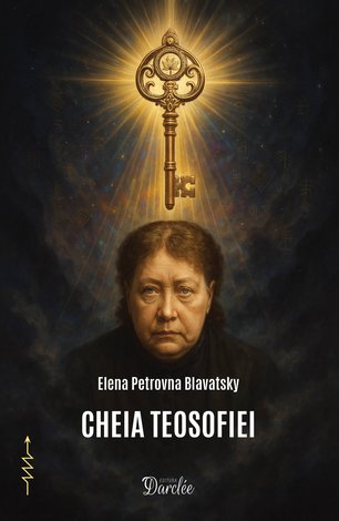 Cheia teosofiei  - o prezentare clară, sub formă de întrebări şi răspunsuri, a principiilor etice, ştiinţifice şi filosofice care au stat la baza fondării Societăţii Teosofice 