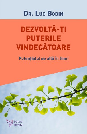 Dezvoltă‑ţi puterile vindecătoare  - potenţialul se află in tine! 