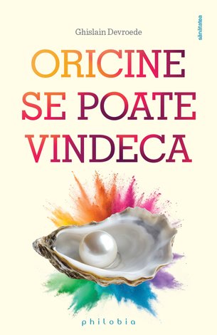Oricine se poate vindeca 