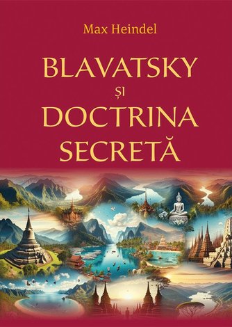Blavatsky şi Doctrina secretă 