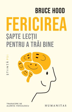Fericirea  - şapte lecţii pentru a trăi bine 