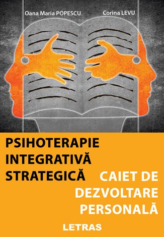 Psihoterapie integrativă strategică - caiet de devoltare personală 