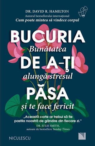 Bucuria de a-ţi păsa  - bunătatea alungă stresul şi te face fericit 