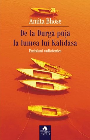 De la Durga puja la lumea lui Kalidasa  - emisiuni radiofonice 