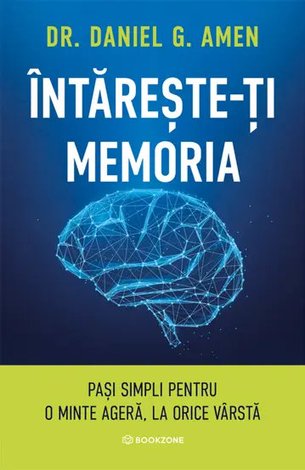 Întăreşte-ţi memoria  - paşi simpli pentru o minte ageră, la orice vârstă 