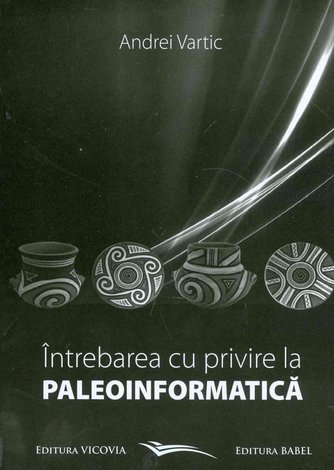 Întrebarea cu privire la paleoinformatică 