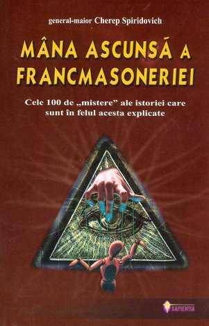 Mâna ascunsă a francmasoneriei  - cele 100 de 