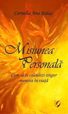 Misiunea personală  - cum să-ţi calculezi singur menirea în viaţă 