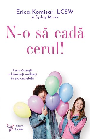 N-o să cadă cerul! 
