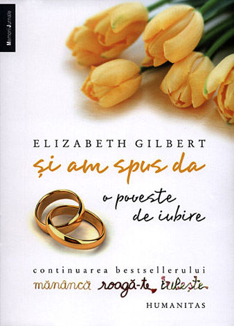 Şi am spus da. O poveste de iubire  - continuarea bestsellerului 