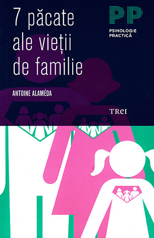 7 păcate ale vieţii de familie 