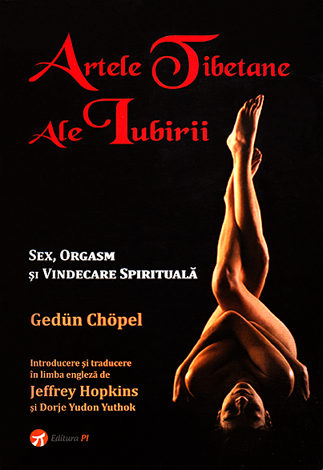 Artele tibetane ale iubirii  - sex, orgasm şi vindecare spirituală 