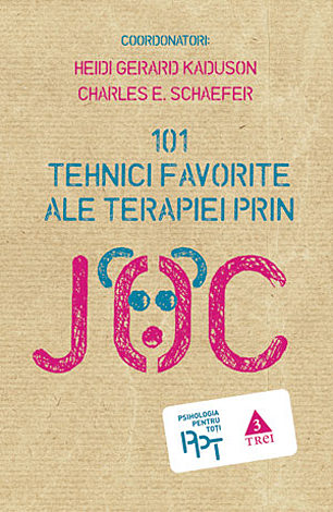 101 tehnici favorite ale terapiei prin joc 