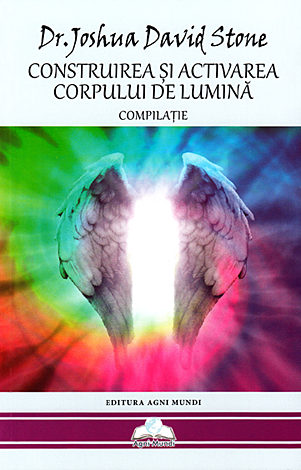 Construirea şi activarea corpului de lumină  - compilaţie 
