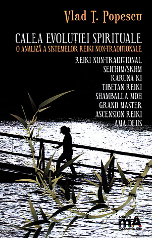 Calea evoluţiei spirituale  - o analiză a sistemelor Reiki non-tradiţionale 
