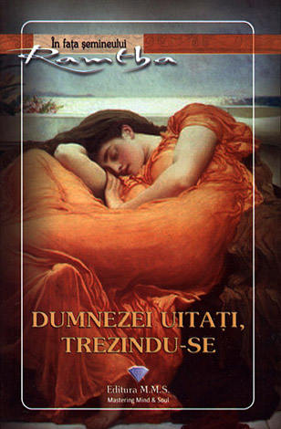 Dumnezei uitaţi, trezindu-se 