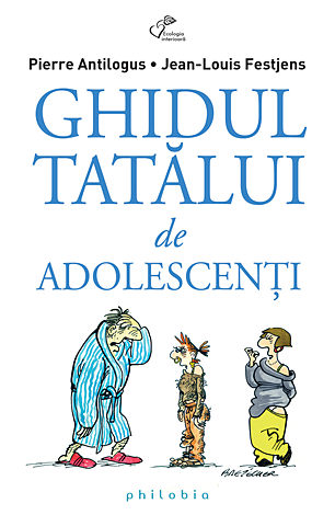 Ghidul tatălui de adolescenţi 
