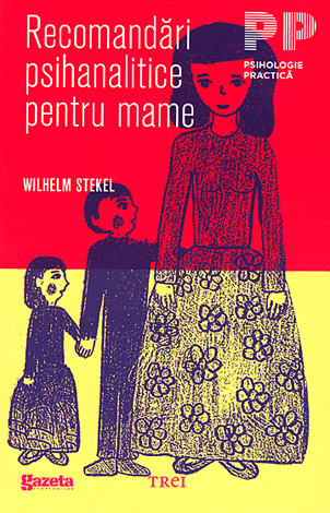 Recomandări psihanalitice pentru mame 
