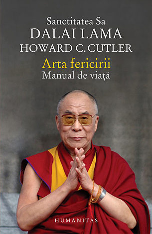 Arta fericirii  - manual de viață 