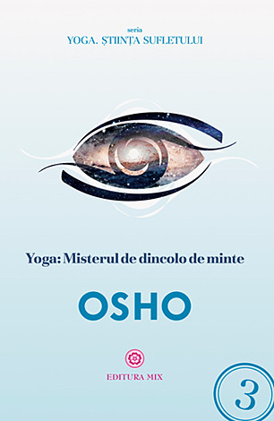 Yoga - misterul de dincolo de minte 