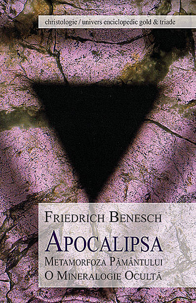 Apocalipsa  - metamorfoza Pământului. O mineralogie ocultă 