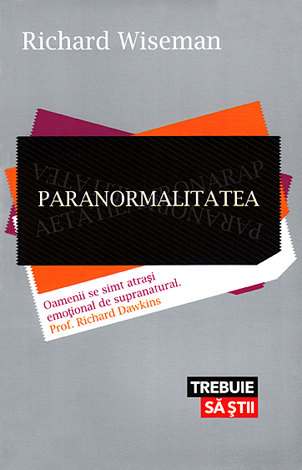 Paranormalitatea  - de ce vedem lucruri inexistente 