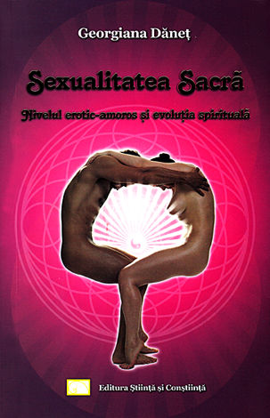 Sexualitatea sacră  - nivelul erotic-amoros şi evoluţia spirituală 