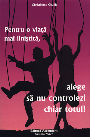Pentru o viaţă mai liniştită, alege să nu controlezi chiar totul! 