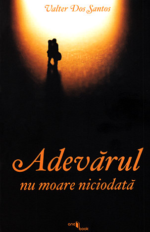 Adevărul nu moare niciodată 