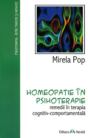 Homeopatie în psihoterapie  - remedii în terapia cognitiv-comportamentală 