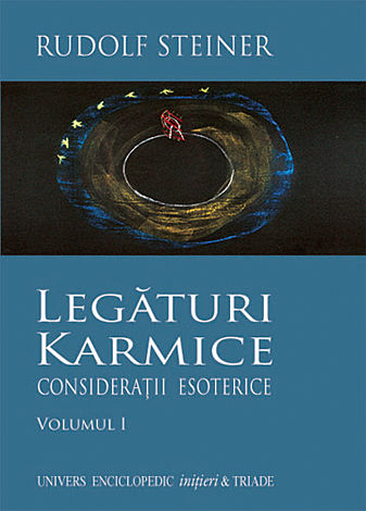Legături karmice vol. I  - consideraţii esoterice 