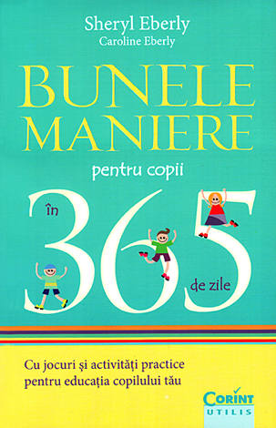 Bunele maniere pentru copii în 365 de zile 