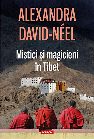Mistici şi magicieni în Tibet 