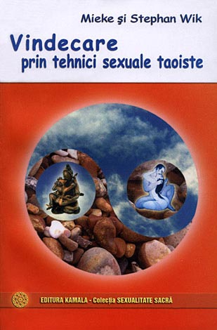 Vindecare prin tehnici sexuale taoiste 