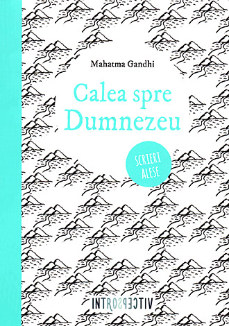 Calea spre Dumnezeu  - scrieri alese 