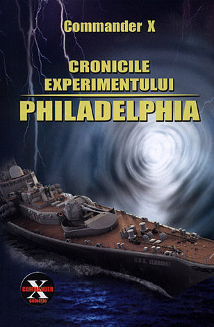 Cronicile experimentului Philadelphia  - explorând cazul straniu al lui Alfred Bielek şi al dr. M. K. Jessup 