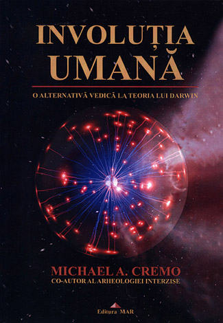 Involuţia umană  - o alternativă vedică la teoria lui Darwin 