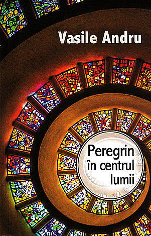 Peregrin în centrul lumii 