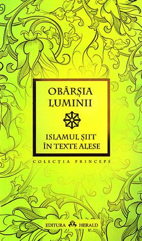 Obârşia luminii  - islamul şiit în texte alese 
