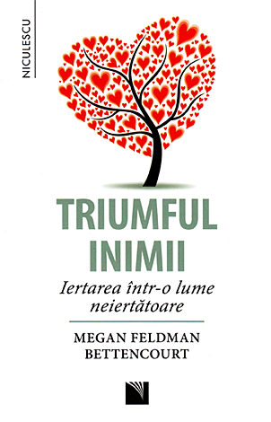 Triumful inimii  - iertarea într-o lume neiertătoare 