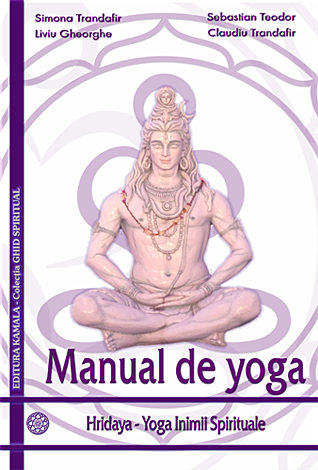 Manual de yoga  - Hridaya - Yoga Inimii Spirituale 