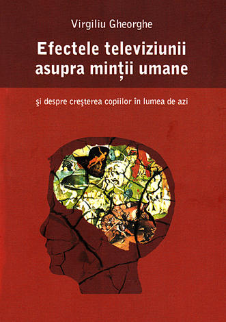 Efectele televiziunii asupra minţii umane 