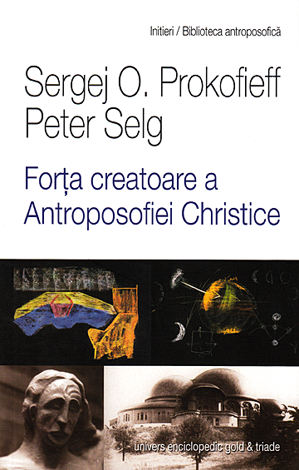 Forţa creatoare a Antroposofiei Christice 