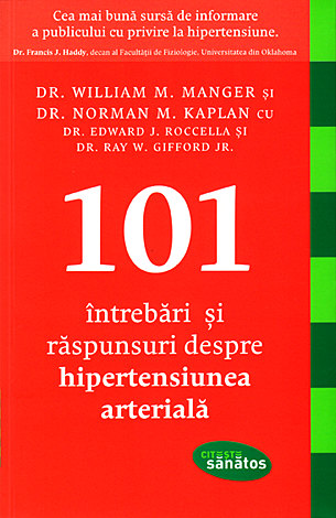 101 întrebări şi răspunsuri despre hipertensiunea arterială 