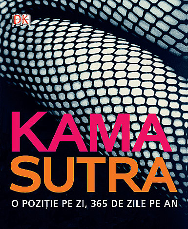 Kama Sutra  - o poziţie pe zi, 365 de zile pe an 