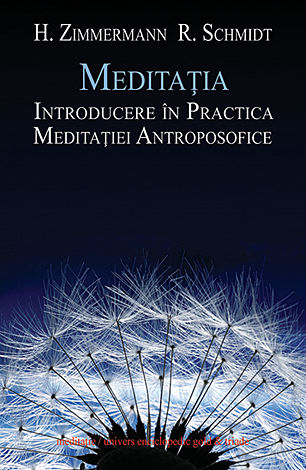 Meditaţia - introducere în practica meditaţiei antroposofice 